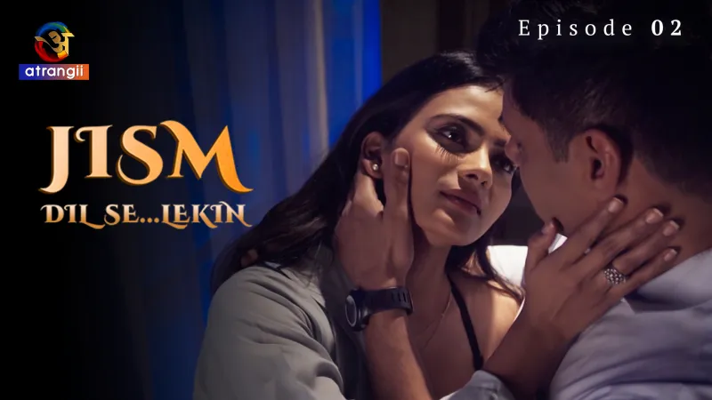 Jism Dil Se Lekin Episode 2