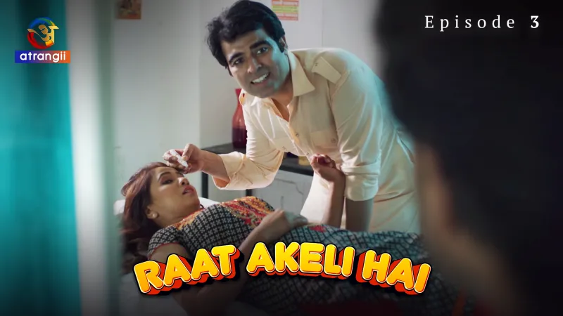 Raat Akeli Hai Episode 3