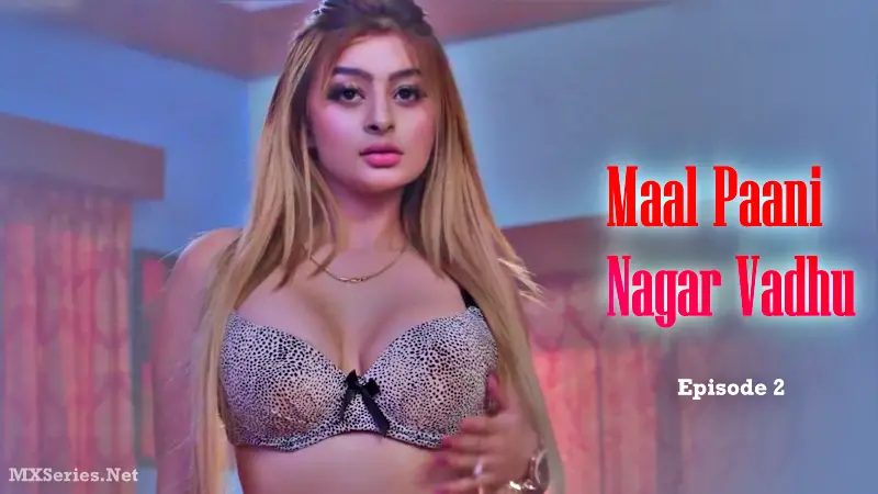 Maal Paani Nagar Vadhu Episode 2