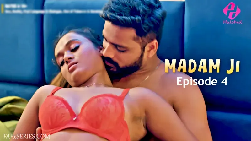 Madam Ji Hulchul Episode 4