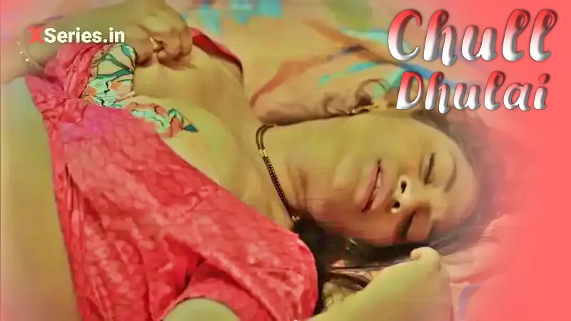 Chull Dhulai Episode 8