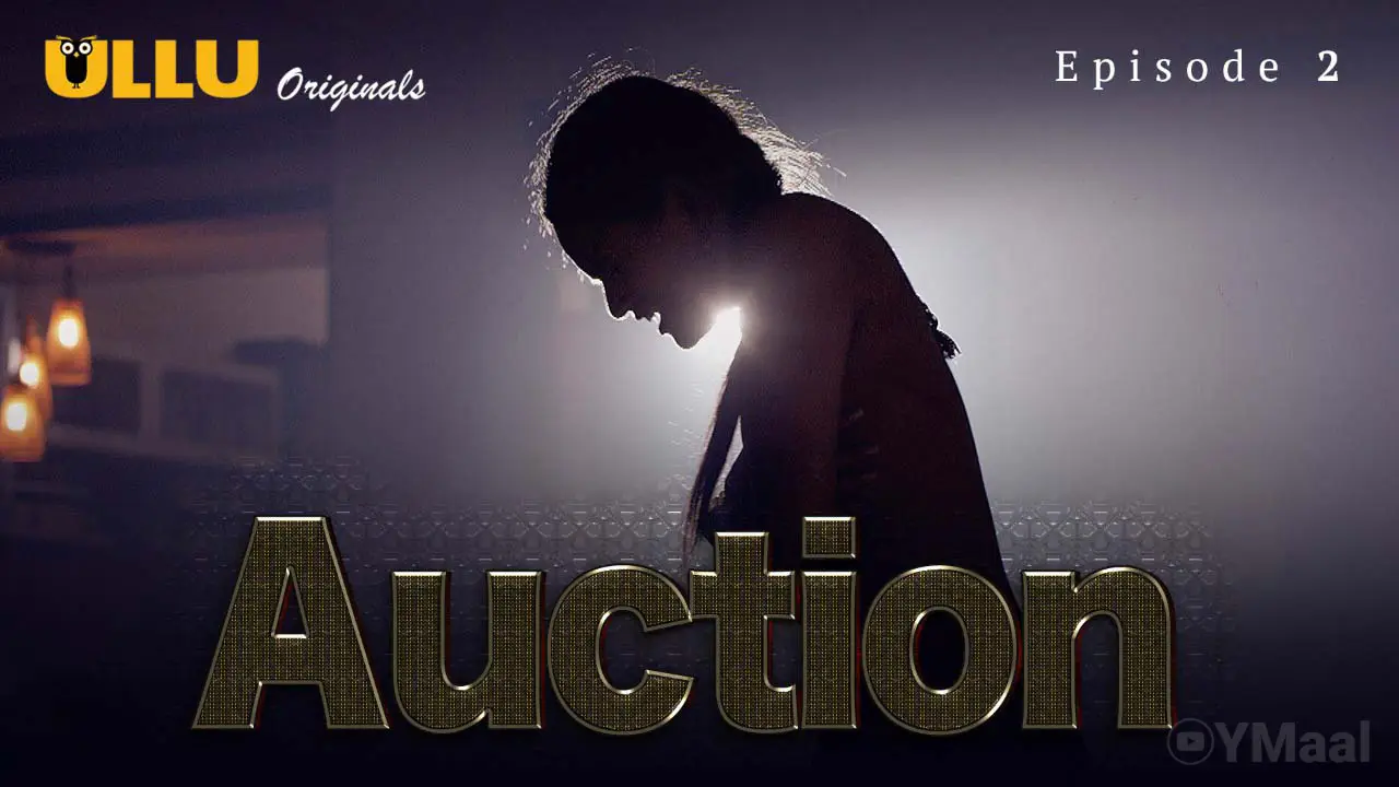 Auction Episode 2