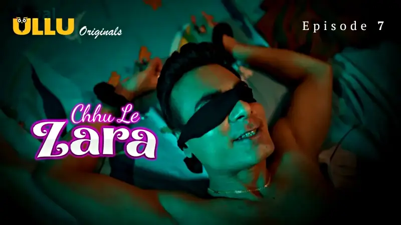 Choo Le Zara Episode 7