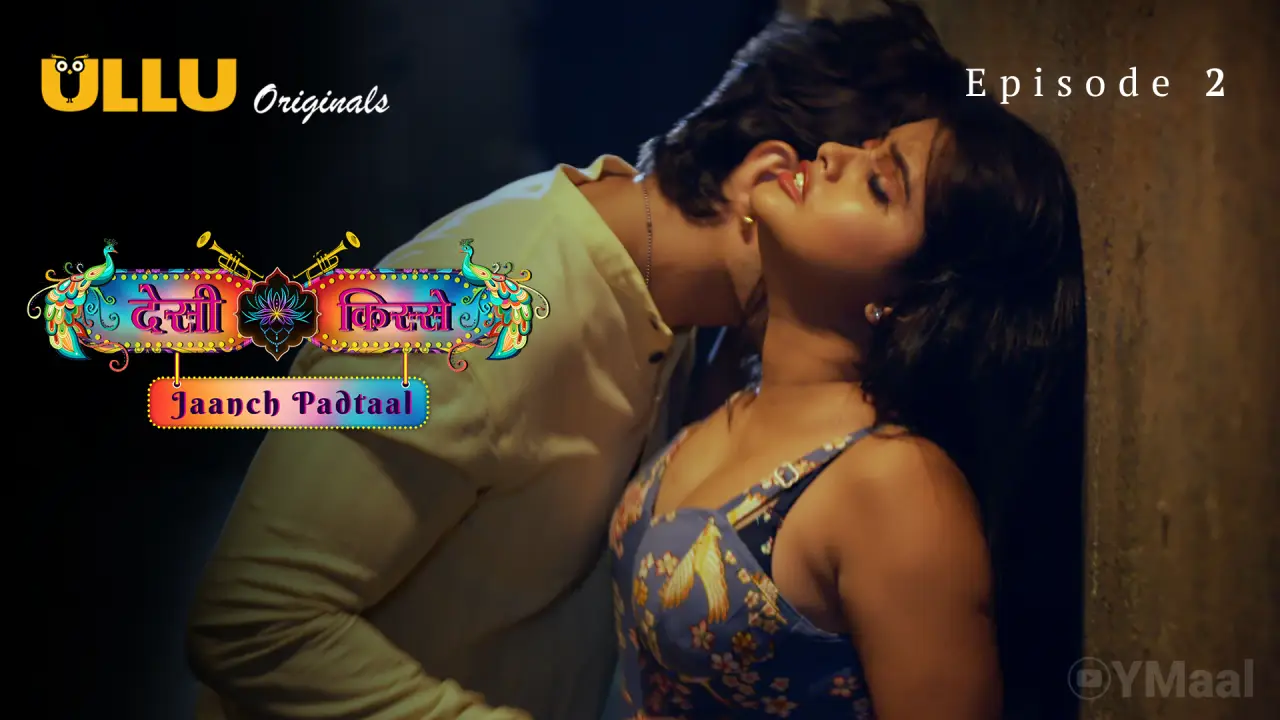 Desi kisse – Jaanch Padtaal Episode 2