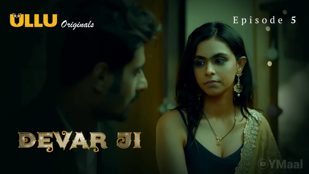 Devar Ji Episode 5