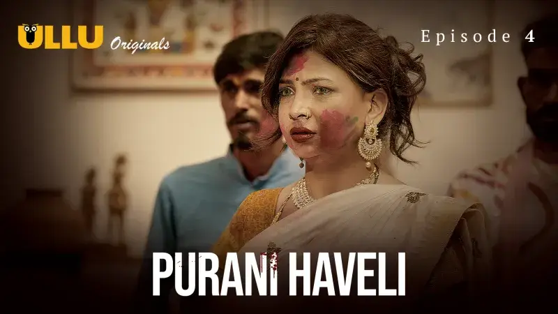 Purani Havel Episode 4