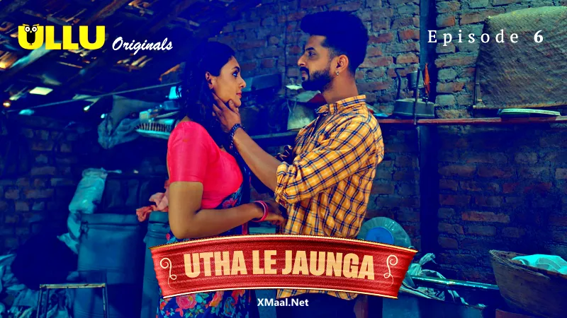 Utha Le Jaunga Episode 6
