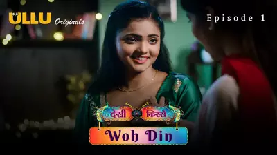Woh Din Desi Kisse Episode 1